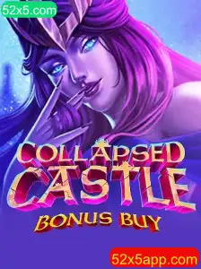 Explorando CollapsedCastleBonusBuy: Um Jogo Inovador no Universo 52x5.com